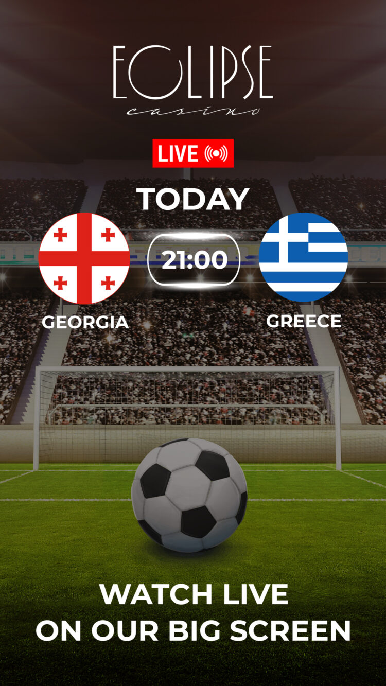 ECLIPSE will broadcast the GEORGIA vs GREECE Football Match Live on our big screen